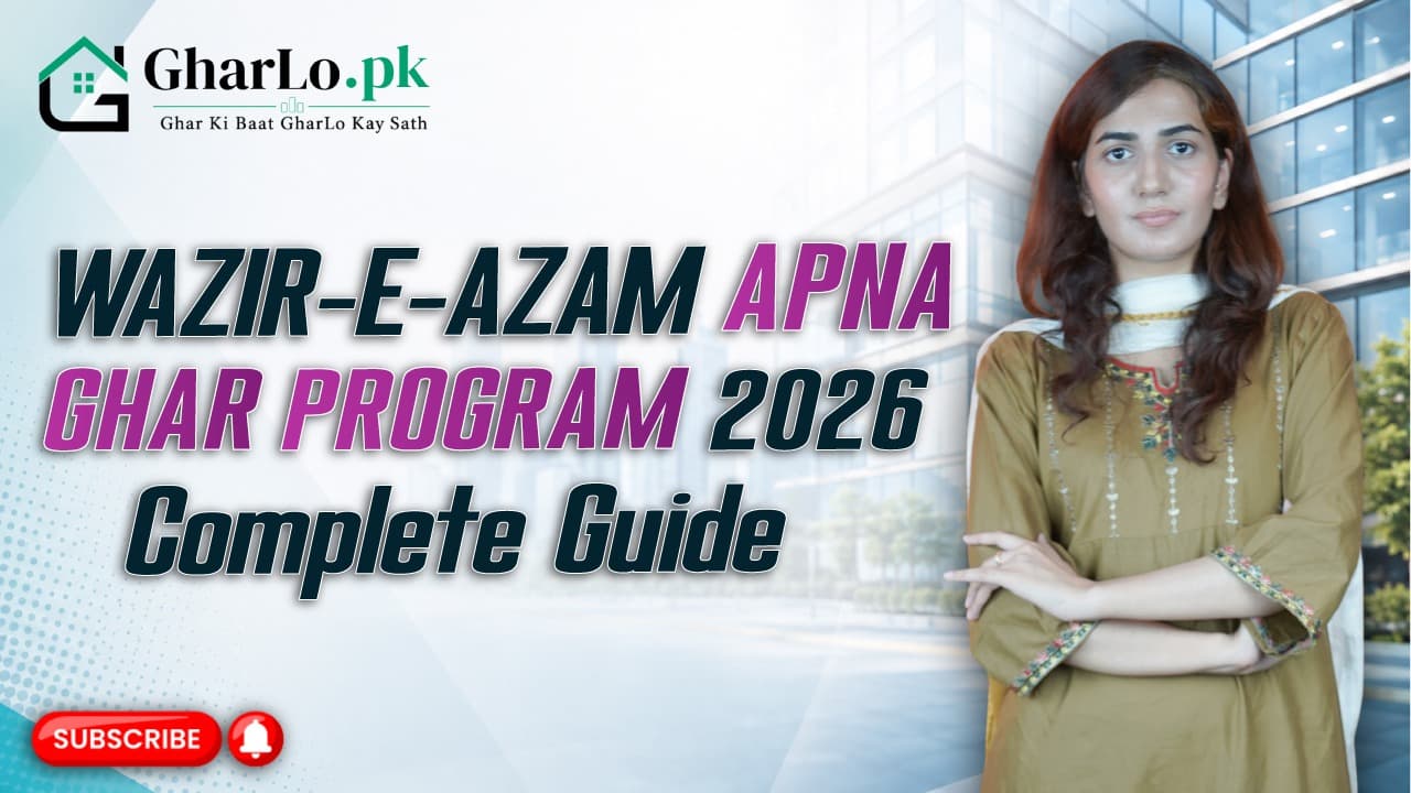 Wazir-e-Azam Apna Ghar Program 2026 | Complete Guide | Gharlo.pk